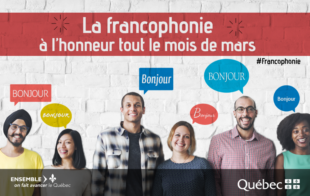 La francophonie  l'honneur tout le mois de mars #Francophonie
